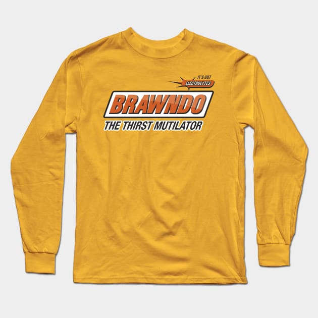 Brawndo - The Thirst Mutilator Long Sleeve T-Shirt by tvshirts